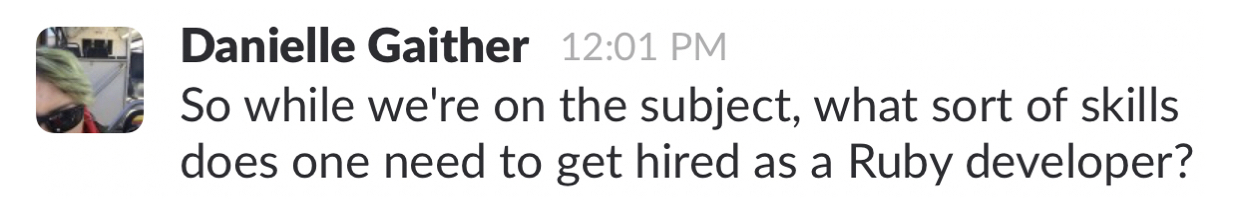 Danielle’s Slack post hinting at looking for a job